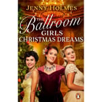 The Ballroom Girls: Christmas Dreams (häftad, eng)