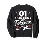 First Anniversary One Year Down Forever Go Wedding Gift Sweatshirt