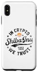 Coque pour iPhone XS Max Pièce de Shiba Inu dans Crypto Nous faisons confiance à