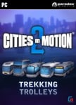 Cities in Motion 2: Trekking Trolleys OS: Windows + Mac