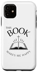 Coque pour iPhone 11 Ce livre me rend heureux. La croix de Jésus. La Sainte Bible