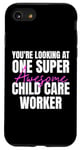 iPhone SE (2020) / 7 / 8 You're Looking at One Super Awesome Child Care Worker Case