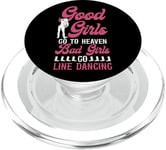 Line Dancing Dance Teacher Girl Good Girls Go To Heaven Bad PopSockets PopGrip for MagSafe