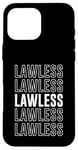 iPhone 16 Pro Max Lawless Case