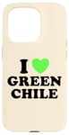 Coque pour iPhone 15 Pro I Love Green Chili Nourriture épicée au piment chaud rôti au Nouveau-Mexique