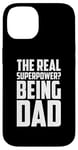 iPhone 14 The Real Superpower? Being Dad, Cool Daddy Life Case