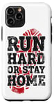 iPhone 11 Pro Running Runner Half Marathon Vintage Run Hard Or Stay Home Case