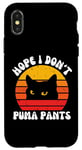 Coque pour iPhone X/XS Puma Pantalon humoristique sans charnière pour chat Inscription Hope I Don't Puma