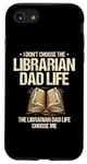 iPhone SE (2020) / 7 / 8 The Librarian Dad Life Choose Me Library Book Reading Books Case