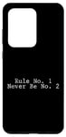 Galaxy S20 Ultra Rule No 1 Never Be No 2 Competitive Love -- Case