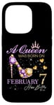 iPhone 14 Pro A Queen Was Born on February 7 Happy Birthday To Me Queen Case