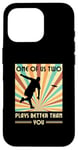 iPhone 16 Pro One of us two plays better than you Frisbee Disc Golf Case