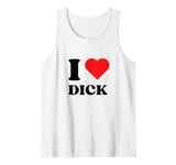 I Love Dick I Heart Dick Y2k Aesthetic Red Heart Tank Top