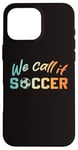 iPhone 16 Pro Max North America we call it soccer ball boy girl 2026 football Case