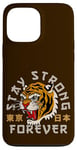 Coque pour iPhone 13 Pro Max Stay Strong Forever Cool Wild Tiger Graphic Cool Designs