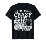 Mini House Design for a Tiny house owner T-Shirt