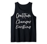 Christian Thanksgiving Quote Gratitude Changes Everything Tank Top