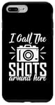 Coque pour iPhone 7 Plus/8 Plus C'est ce que j'appelle « Shots around here Photo Camera Photography ».