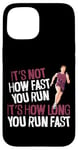 iPhone 15 Running Runner Half Marathon Vintage It's Not How Fast You Case