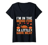 Womens I'm In The Mood For a little Dark Meat Dirty Adult Joke Tee V-Neck T-Shirt