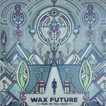 Wax Future  Make Me Feel Again EP / Keep The Memories EP  LP/Vinyl