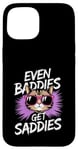 Coque pour iPhone 15 Even Baddies Get Saddies Cat Confident Girl Trendy Citation