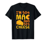 Mac N Cheese - Pasta American Macaroni And Cheese T-Shirt