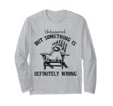 Undiagnosed But Something Is Definitely Wrong Funny Raccoon Long Sleeve T-Shirt