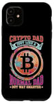 Coque pour iPhone 11 Crypto Dad, Just Like A Normal Dad But Way Smarter