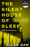 The Silent House of Sleep  The First Dr Jack Cuthbert Mystery