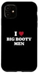 iPhone 11 funny i (heart) love big booty men quote Case