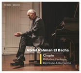 Chopin : Préludes, Fantaisie, Berçeuse et Barcarolle