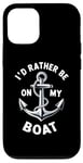 Coque pour iPhone 12/12 Pro I Don't Need Therapy Boat Cruise Yacht