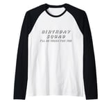 Vintage Retro 2024 Birthday Squad I'll Be There For You Raglan Baseball Tee