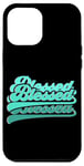 Coque pour iPhone 12 Pro Max Bleu sarcelle Aqua So So Blessed Aqua Graphic