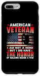 Coque pour iPhone 7 Plus/8 Plus American Veteran I Am Not A Hero US Flag Patriotic Veterans