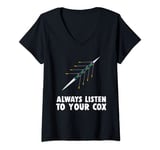 Womens Funny Coxswain Quote Always Listen To Your Cox Rowing Gift V-Neck T-Shirt