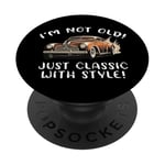 Graphisme cadeau de voiture vintage I'm Not Old I'm Classic with Style PopSockets PopGrip Adhésif