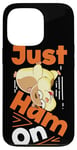 iPhone 13 Pro Cute Hamster Just Ham On Case