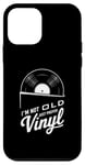 Coque pour iPhone 12 mini Je ne suis pas vieux, je préfère simplement la musique sur vinyle