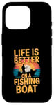 Coque pour iPhone 16 Pro Life is Better on a Fishing Boat Bateau Lac Retro