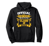 Official Senior 2025 My last first day Class of 2025 Funny Pullover Hoodie