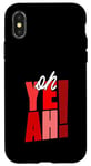 Coque pour iPhone X/XS Rouge Oh Yeah! Nuances rouges Graphique