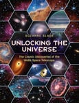 Suzanne Slade - Unlocking the Universe The Cosmic Discoveries of Webb Space Telescope Bok