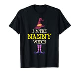 I'm The Nanny Witch Costume Halloween Funny T-Shirt