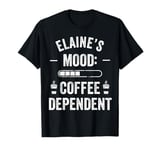 ELAINE Personalized Cute Coffee Girls ELAINE Name T-Shirt