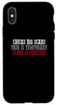 iPhone X/XS CHICKS DIG SCARS PAIN IS TEMPORARY GLORY IS FOREVER Case