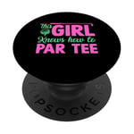 Funny Golf Girl This Girl Knows How To Par Tee Golf Party PopSockets PopGrip Adhésif