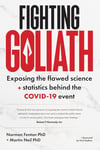 Fighting Goliath: Exposing the flawed science and statistics behind the COVID-19 event