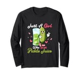 Just A Girl Who Loves Pickle Juice Fitness Vegan Cucumber Long Sleeve T-Shirt